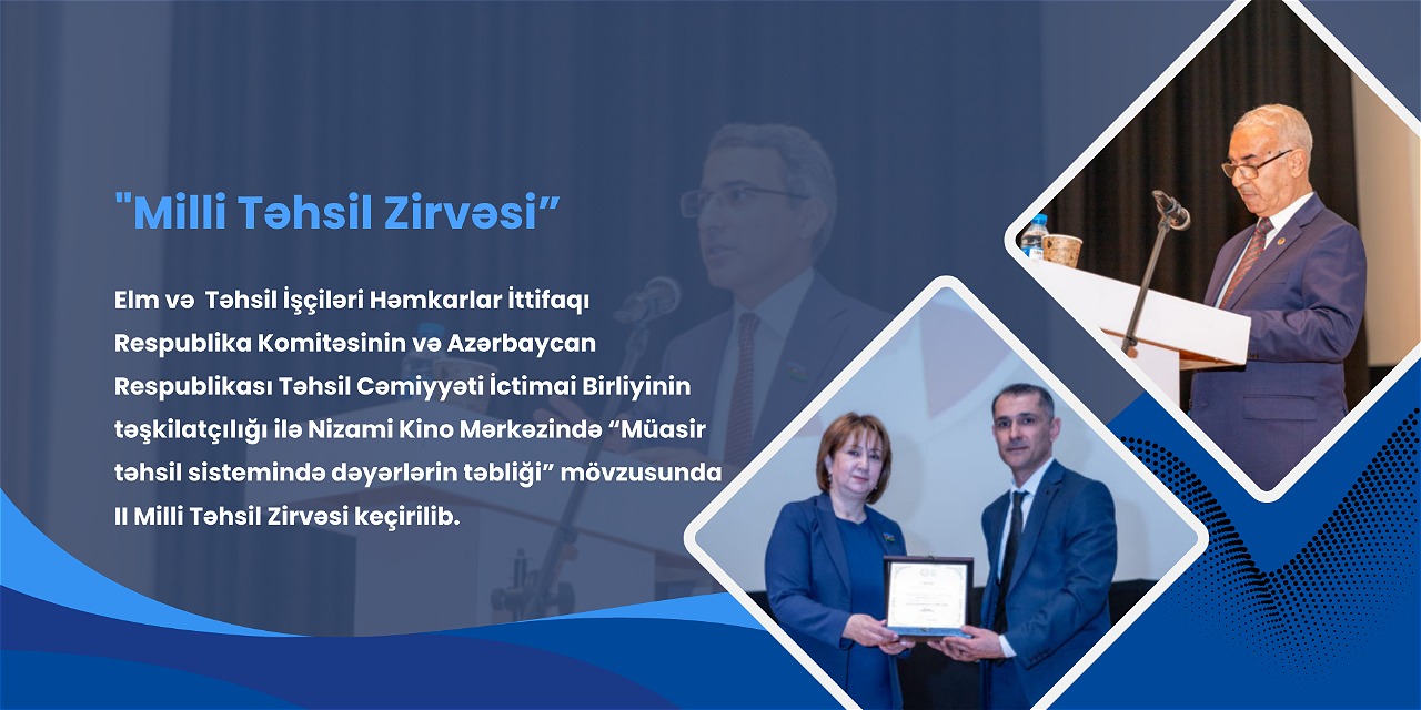 Milli Təhsil Zirvəsi27543a1d-124b-4b67-c06d-08ddf10c8246